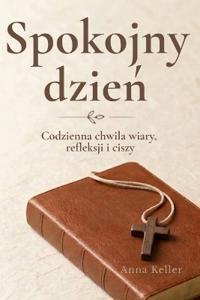 Keller, A: Spokojny dzie¿.