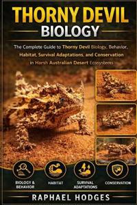 Hodges, R: THORNY DEVIL BIOLOGY