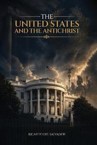 The United States and the Antichrist