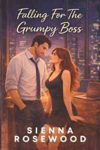 Falling For The Grumpy Boss