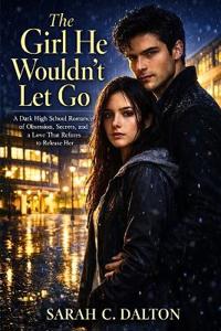 The Girl He Wouldn't Let Go