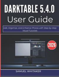 Darktable 5.4.0 User Guide 2o26