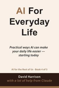 AI For Everyday Life