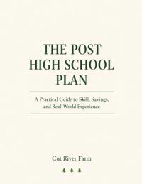 The Post High School Plan
