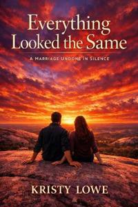 Lowe, K: Everything Looked the Same