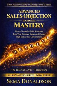 Advanced Sales Objection Handling Mastery
