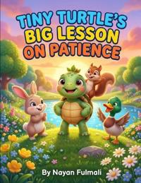 Tiny Turtle's Big Lesson on Patience