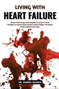 Valeria, A: Living With Heart Failure