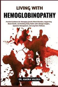 Valeria, A: Living With Hemoglobinopathy