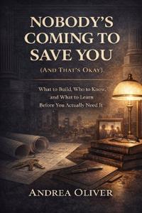 Nobody's Coming to Save You (and That's Okay)
