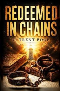 Redeemed in Chains