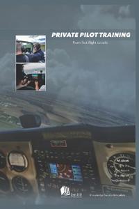 B. B., E: PRIVATE PILOT TRAINING