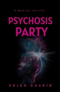 Psychosis Party