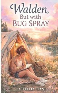 Walden, But With Bug Spray
