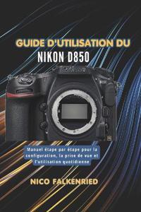 Falkenried, N: Guide d'utilisation du Nikon D850