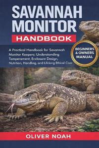 Savannah Monitor Handbook