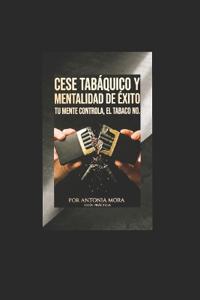 Mora, A: CESE TABAQUICO Y MENTALIDAD DE ÉXITO
