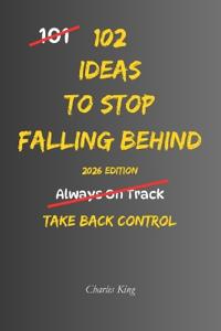 King, C: 102 Ideas To Stop Falling Behind