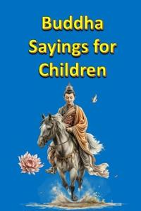 Buddha Sayings for Children