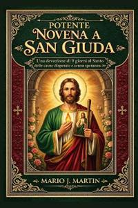J. Martin, M: POTENTE NOVENA A SAN GIUDA