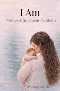 I Am For Moms