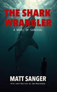 Heazlewood, S: Shark Wrangler