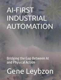 AI-First Industrial Automation