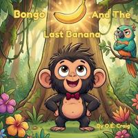 Craig, O: Bongo And The Last Banana