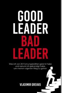 Greavu, V: Good Leader, Bad Leader