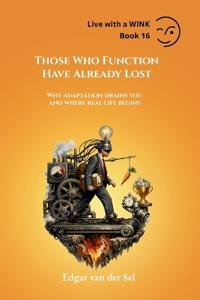 der Sel, E: Those Who Function Have Already Lost