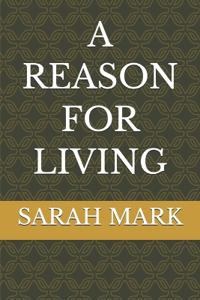 A Reason for Living