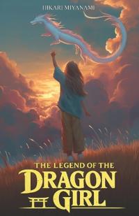 The Legend of the Dragon Girl