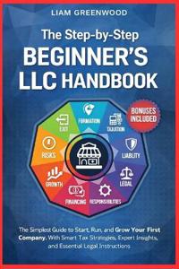 Greenwood, L: Step-by-Step Beginner's LLC Handbook