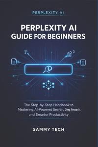 Perplexity AI Guide for Beginners