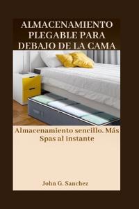 Sanchez, J: ALMACENAMIENTO PLEGABLE PARA DEBAJO DE LA CAMA