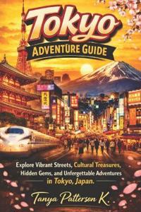 Tokyo Adventure Guide