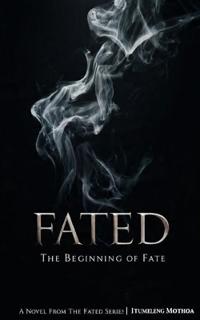 The Beginning Of Fate