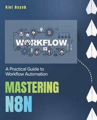 Huynh, K: Mastering n8n