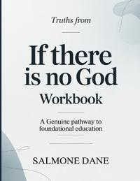 Truths From If There Is No God