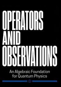 Operators and Observations