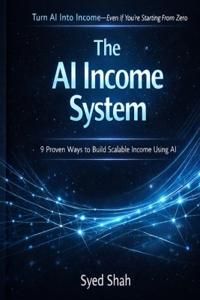 Shah, S: AI Income System