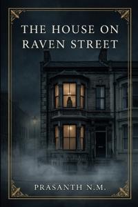 N. M, P: HOUSE ON RAVEN STREET