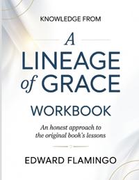 Knowledge From A Lineage Of Grace