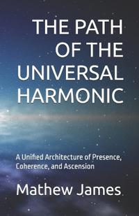 James, M: PATH OF THE UNIVERSAL HARMONIC