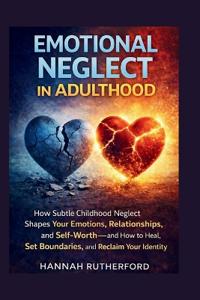 Rutherford, H: EMOTIONAL NEGLECT IN ADULTHOOD