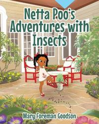Goodson, M: Netta Poo's Adventures with Insects