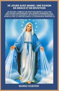 Kuefer, M: 30 JOURS AVEC MARIE