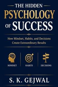 The Hidden Psychology Of Success