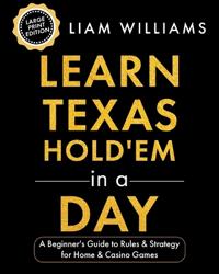 Williams, L: Learn Texas Hold'em in a Day