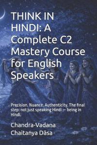 Bokomslag for "Chaitanya D¿sa, C: THINK IN HINDI"